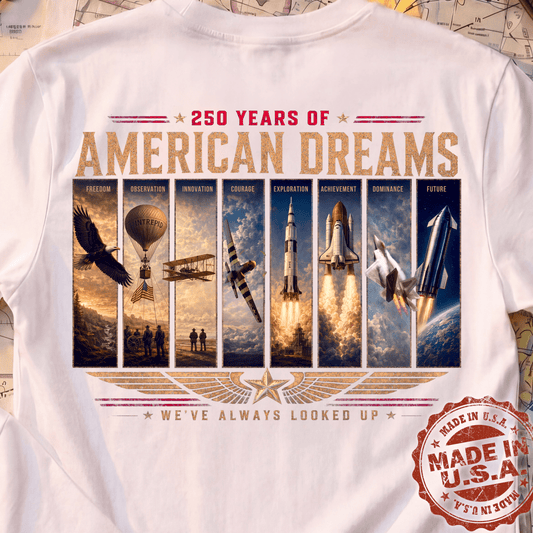 250th Anniversary Shirt | American Dreams Made in USA Aviation Tee | Patriotic Pilot Gift (250 Years)