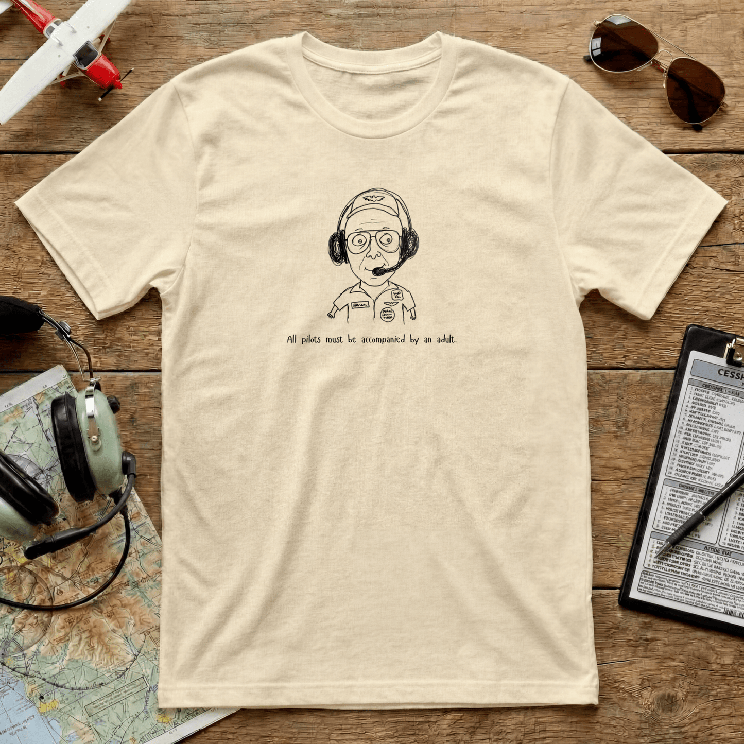 Funny Aviation Pilot T-Shirt – All Pilots Must Be Accompanied by an Adult