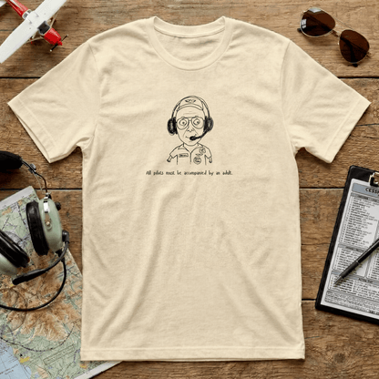 Funny Aviation Pilot T-Shirt – All Pilots Must Be Accompanied by an Adult